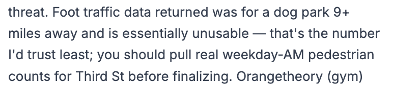From the verdict: foot traffic data returned was for a dog park 9 miles away and is essentially unusable, that's the number I'd trust least.